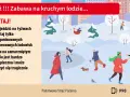 Zimowa zabawa na kruchym lodzie jest niebezpieczna. Czy łódź jest bezpiecznym miastem? Tylko zorganizowane lodowiska gwarantują bezpieczeństwo.